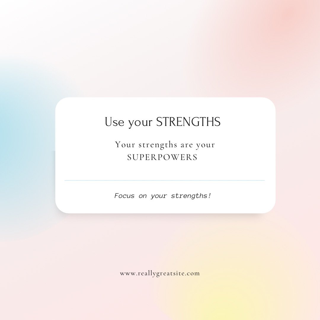 Bring Your Strengths in Life